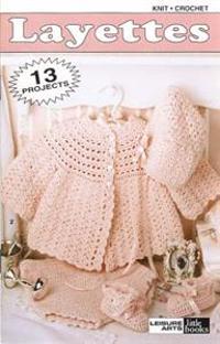 Layettes: Knit/Crochet