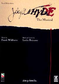 Jekyll and Hyde the Musical (Vocal Selections)
