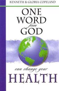 One Word from God Can Change Your Health