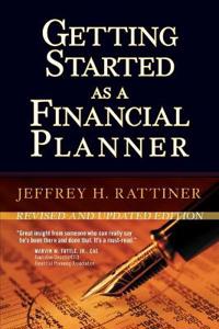 Getting Started as a Financial Planner, 2nd, Revised and Updated Edition