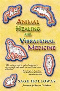 Animal Healing and Vibrational Medicine