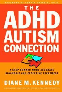 The Adhd-Autism Connection