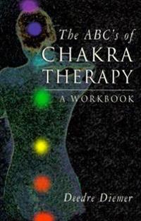 ABCs of Chakra Therapy
