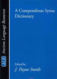 A Compendious Syriac Dictionary