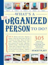 What's a Disorganized Person to Do?