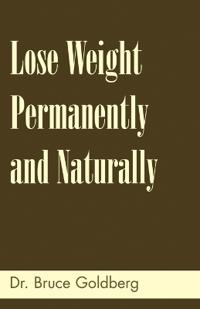 Lose Weight Permanently And Naturally