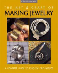 The Art and Craft of Making Jewelry