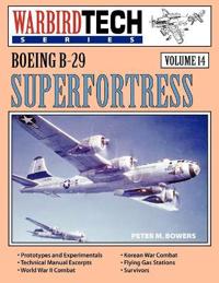 Boeing B-29 Superfortress - WarbirdTech Vol 14