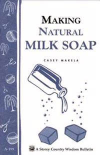 Making Natural Milk Soap