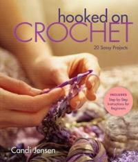 Hooked on Crochet
