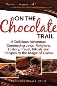On the Chocolate Trail