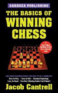 The Basics of Winning Chess, 3rd Edition