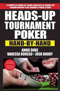 Heads-Up Tournament Poker: Hand-By-Hand