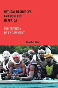 Natural Resources and Conflict in Africa: The Tragedy of Endowment