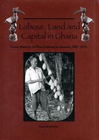 Labour, Land, and Capital in Ghana