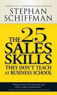 25 Sales Skills They Don't Teach at Business School
