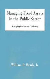 Managing Fixed Assets in the Public Sector
