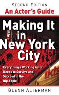 An Actor's Guide--Making It in New York City