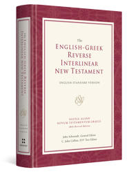 ESV English-Greek Reverse Interlinear New Testament