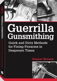 Guerrilla Gunsmithing
