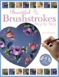 Beautiful Brushstrokes Step by Step