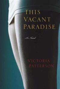 This Vacant Paradise