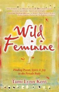 Wild Feminine