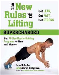 The New Rules Of Lifting: Supercharged