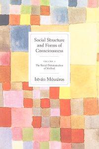 Social Structure and Forms of Conciousness