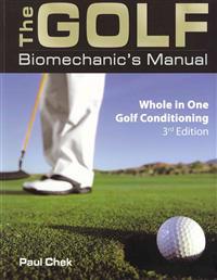 The Golf Biomechanic's Manual