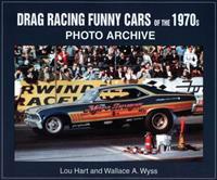 Drag Racing Funny Cars of the 1970s