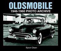Oldsmobile: 1946-1960 Photo Archive