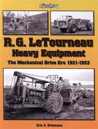 R. G. LeTourneau Heavy Equipment