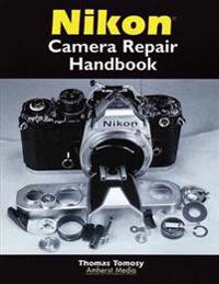Nikon Camera Repair Handbook