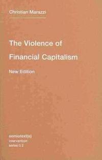 The Violence of Financial Capitalism