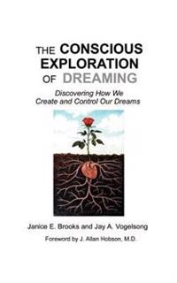 The Conscious Exploration of Dreaming