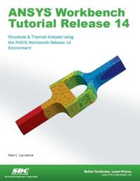 ANSYS Workbench Tutorial Release 14