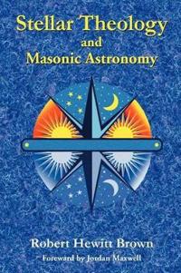 Stellar Theology and Masonic Astronomy