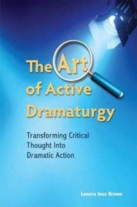 The Art of Active Dramaturgy