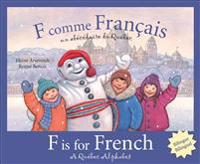 F Is for French: A Quebec Alphabet