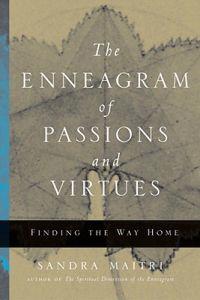 The Enneagram Of Passions And Virtues