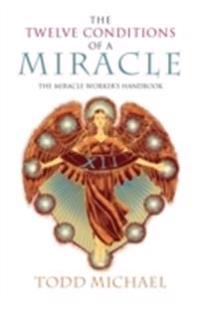 The Twelve Conditions of a Miracle
