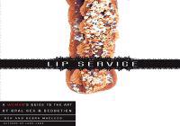 Lip Service: A His and Hers Guide to the Art of Oral Sex & Seduction