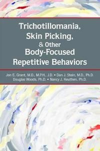 Trichotillomania, Skin Picking, and Other Body-focused Repetitive Behaviors