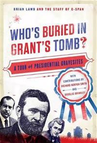 Who's Buried in Grant's Tomb
