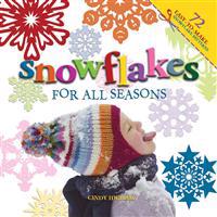 Snowflakes for All Seasons