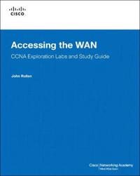 Accessing the WAN, CCNA Exploration Labs and Study Guide
