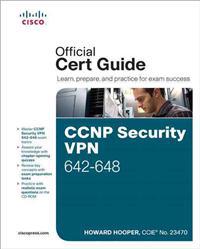 CCNP Security Vpn 642-648 Official Cert Guide