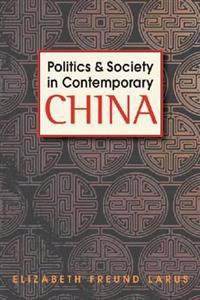 Politics and Society in Contemporary China