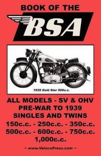 THE Book of the Bsa - an Owners Workshop Manual for